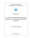 Luận văn Thạc sĩ Kinh tế: Các nhân tố ảnh hưởng đến tính thanh khoản của các ngân hàng thương mại Việt Nam