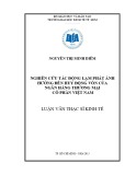 Luận văn Thạc sĩ Kinh tế: Nghiên cứu tác động lạm phát ảnh hưởng đến huy động vốn của ngân hàng thương mại cổ phần Việt Nam