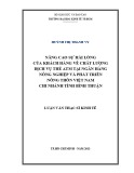 Luận văn Thạc sĩ Kinh tế: Nâng cao sự hài lòng của khách hàng về chất lượng dịch vụ thẻ ATM tại Ngân hàng Nông nghiệp và Phát triển Nông thôn Việt Nam­ chi nhánh tỉnh Bình Thuận