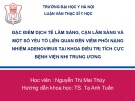 Bài giảng Đặc điểm dịch tễ lâm sàng, cận lâm sàng và một số yếu tố liên quan đến viêm phổi nặng nhiễm Adenovirus tại khoa điều trị tích cực Bệnh viện Nhi Trung ương