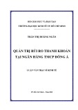 Luận văn Thạc sĩ Kinh tế: Nâng cao hiệu quả quản trị rủi ro thanh khoản tại Ngân hàng TMCP Đông Á