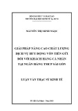 Luận văn Thạc sĩ Kinh tế: Giải pháp nâng cao chất lượng dịch vụ huy động vốn tiền gửi đối với khách hàng cá nhân tại Ngân hàng TMCP Sài Gòn