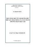 Luận văn Thạc sĩ Kinh tế: Phân tích nhân tố ảnh hưởng đến hiệu quả hoạt động của ngân hàng thương mại ở Việt Nam