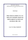 Luận văn Thạc sĩ Kinh tế: Phân tích tác động của các nhân tố vĩ mô đến chỉ số giá chứng khoán tại Việt Nam giai đoạn 2004-2012