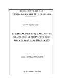 Luận văn Thạc sĩ Kinh tế: Giải pháp nâng cao sự hài lòng của khách hàng về dịch vụ huy động vốn của Ngân hàng TMCP Á Châu