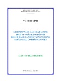 Luận văn Thạc sĩ Kinh tế: Giải pháp nâng cao chất lượng dịch vụ ngân hàng đối với khách hàng cá nhân tại Ngân hàng Thương mại cổ phần Nam Việt