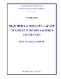 Luận văn Thạc sĩ Kinh tế: Phân tích tác động của các yếu tố kinh tế vĩ mô đến lạm phát tại Việt Nam