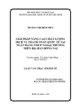 Luận văn Thạc sĩ Kinh tế: Giải pháp nâng cao chất lượng dịch vụ thanh toán quốc tế tại Ngân hàng TMCP Ngoại Thương trên địa bàn Đồng Nai