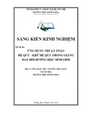 Sáng kiến kinh nghiệm THPT: Ứng dụng thuật toán đệ quy - khử đệ quy trong giảng dạy bồi dưỡng học sinh giỏi