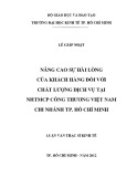 Luận văn Thạc sĩ kinh tế: Nâng cao sự hài lòng của khách hàng đối với chất lượng dịch vụ tại Ngân hàng TMCP Công Thương Việt Nam - Chi nhánh Thành phố Hồ Chí Minh