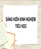 Sáng kiến kinh nghiệm Tiểu học: Một số biện pháp tạo hứng thú đọc sách cho học sinh lớp 3