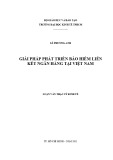 Luận văn Thạc sĩ Kinh tế: Giải pháp phát triển bảo hiểm liên kết ngân hàng tại Việt Nam