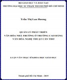 Luận văn Thạc sĩ Khoa học giáo dục: Quản lý phát triển văn hóa nhà trường ở trường Cao đẳng Văn hóa Nghệ thuật Cần Thơ