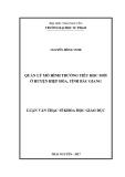 Luận văn Thạc sĩ Khoa học giáo dục: Quản lý mô hình trường tiểu học mới ở huyện Hiệp Hòa, tỉnh Bắc Giang