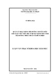 Luận văn Thạc sĩ Khoa học giáo dục: Quản lý hoạt động bồi dưỡng chuyên môn cho giáo viên tiểu học ở huyện Kinh Môn, tỉnh Hải Dương theo Chuẩn nghề nghiệp