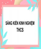 Sáng kiến kinh nghiệm THCS: Một số phương pháp đổi mới để nâng cao hiệu quả trong dạy học môn Vật lý