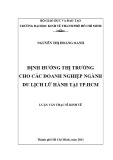 Luận văn Thạc sĩ Kinh tế: Định hướng thị trường cho các doanh nghiệp ngành du lịch lữ hành tại TP.HCM