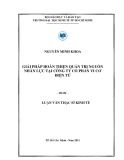 Luận văn Thạc sĩ Kinh tế: Giải pháp hoàn thiện quản trị nguồn nhân lực tại Công ty Cổ phần Vi Cơ Điện Tử