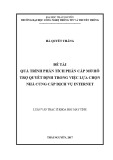 Luận văn Thạc sĩ Khoa học máy tính: Quá trình phân tích phân cấp mờ hỗ trợ quyết định trong việc lựa chọn nhà cung cấp dịch vụ Internet