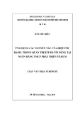 Luận văn Thạc sĩ Kinh tế: Ứng dụng các nguyên tắc của Hiệp ước Basel trong quản trị rủi ro tín dụng tại Ngân hàng Phát triển Tp.HCM (HDBank)