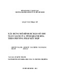 Luận văn Thạc sĩ Kinh tế: Xây dựng mô hình dự báo số thu ngân sách của tỉnh Khánh Hòa theo phương pháp kết hợp