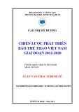 Luận văn Thạc sĩ Kinh tế: Chiến lược phát triển Báo Thể thao Việt Nam giai đoạn 2012-2020