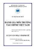 Luận văn Thạc sĩ Kinh tế: Đánh giá môi trường tài chính Việt Nam