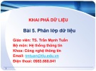 Bài giảng Khai phá dữ liệu: Bài 5 - TS. Trần Mạnh Tuấn