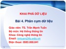 Bài giảng Khai phá dữ liệu: Bài 4 - TS. Trần Mạnh Tuấn