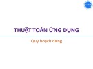 Bài giảng Thuật toán ứng dụng: Quy hoạch động - Trương Xuân Nam