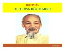 Bài giảng Tư tưởng Hồ Chí Minh: Chương 1 - Trường ĐH Công nghiệp Thực phẩm TP. HCM