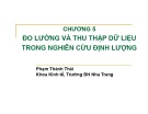 Bài giảng Nghiên cứu Marketing: Chương 5 - TS. Phạm Thành Thái