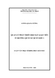 Luận văn Thạc sĩ Khoa học giáo dục: Quản lý phát triển đội ngũ giáo viên ở trường quân sự Quân khu 1