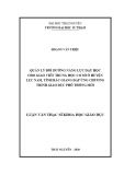 Luận văn Thạc sĩ Khoa học giáo dục: Quản lý bồi dưỡng năng lực dạy học cho giáo viên THCS ở huyện Lục Nam, tỉnh Bắc Giang đáp ứng chương trình giáo dục phổ thông mới