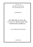 Luận án Tiến sĩ Quản lý giáo dục: Phát triển đội ngũ giảng viên cao cấp ở các trường đại học Việt Nam trong bối cảnh hiện nay