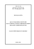 Luận án Tiến sĩ Quản lý giáo dục: Quản lý hoạt động chuyên môn tại các trường cao đẳng nghề Bộ Quốc Phòng trong bối cảnh đổi mới giáo dục