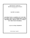 Luận văn Thạc sĩ Kinh tế: Giải pháp nâng cao động lực làm việc của nhân viên tại xí nghiệp kho vận Hồ Chí Minh trực thuộc Công ty cổ phần sữa Việt Nam (Vinamilk)