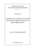 Luận văn Thạc sĩ Kinh tế: Giải pháp nâng cao động lực làm việc cho người lao động tại Công ty cổ phần cơ điện Thủ Đức