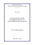 Luận văn Thạc sĩ Kinh tế: Ứng dụng hệ thống chi phí dựa trên hoạt động (ABC) tại Công ty TNHH Kato Sangyo Việt Nam