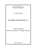 Luận văn Thạc sĩ Văn học Việt Nam: Đặc điểm thơ phạm Quốc Ca