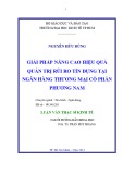 Luận văn Thạc sĩ Kinh tế: Giải pháp nâng cao hiệu quả quản trị rủi ro tín dụng tại Ngân hàng thương mại cổ phần Phương Nam