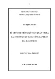 Luận văn Thạc sĩ Kinh tế: Tổ chức hệ thống kế toán quản trị tại các trường Cao đẳng công lập trên địa bàn thành phố Hồ Chí Minh