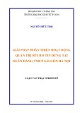 Luận văn Thạc sĩ Kinh tế: Giải pháp hoàn thiện hoạt động quản trị rủi ro tín dụng tại Ngân hàng TMCP Sài Gòn Hà Nội