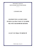 Luận văn Thạc sĩ Kinh tế: Giải pháp nâng cao chất lượng tín dụng tại Công ty Đầu tư tài chính Nhà nước thành phố Hồ Chí Minh