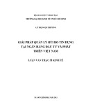 Luận văn Thạc sĩ Kinh tế: Giải pháp quản lý rủi ro tín dụng tại Ngân hàng Đầu tư và Phát triển Việt Nam