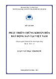 Luận văn Thạc sĩ Kinh tế: Phát triển chứng khoán hóa bất động sản tại Việt Nam