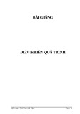 Bài giảng Điều khiển quá trình - ThS. Phạm Văn Tâm