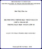 Luận văn Thạc sĩ Khoa học giáo dục: Hệ phương trình bậc nhất hai ẩn chứa tham số trong dạy học Toán lớp 10