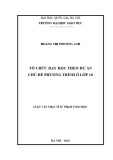 Luận văn Thạc sĩ Sư phạm Toán: Tổ chức dạy học theo dự án chủ đề phương trình ở lớp 10