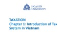 Lecture Taxation - Chapter 1: Introduction of Tax System in Vietnam